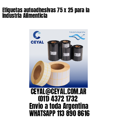 Etiquetas autoadhesivas 75 x 25 para la industria Alimenticia