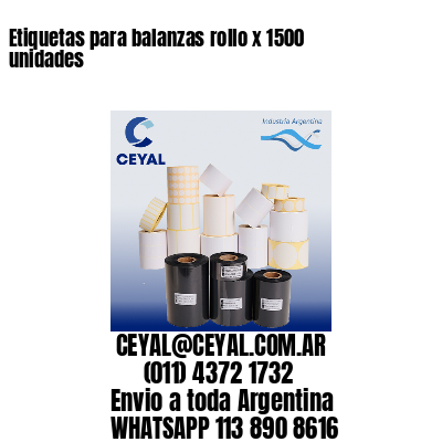 Etiquetas para balanzas rollo x 1500 unidades