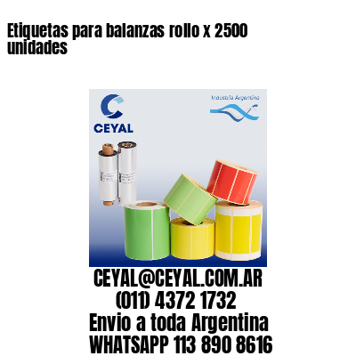 Etiquetas para balanzas rollo x 2500 unidades