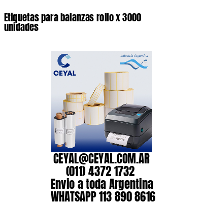 Etiquetas para balanzas rollo x 3000 unidades