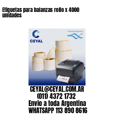 Etiquetas para balanzas rollo x 4000 unidades