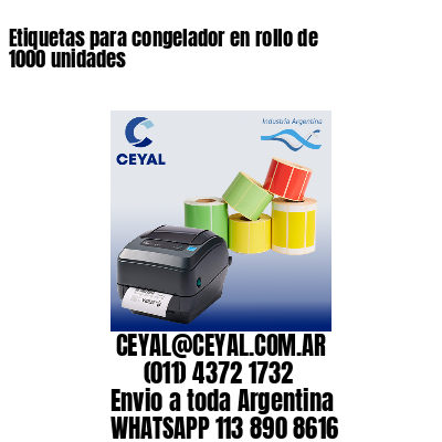 Etiquetas para congelador en rollo de 1000 unidades