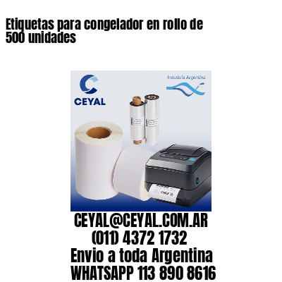 Etiquetas para congelador en rollo de 500 unidades