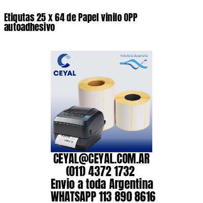 Etiqutas 25 x 64 de Papel vinilo OPP autoadhesivo