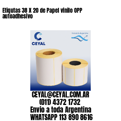 Etiqutas 38 X 20 de Papel vinilo OPP autoadhesivo