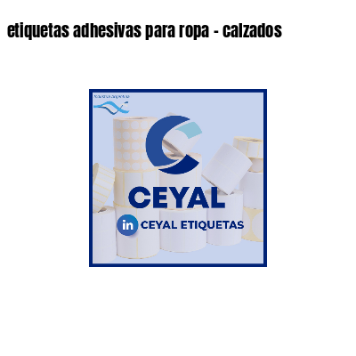 etiquetas adhesivas para ropa - calzados