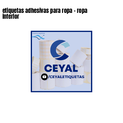 etiquetas adhesivas para ropa - ropa interior