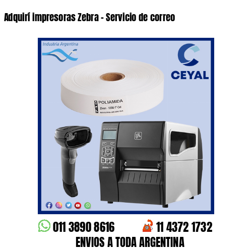 Adquirí impresoras Zebra – Servicio de correo