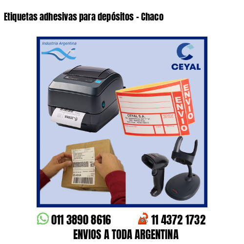 Etiquetas adhesivas para depósitos – Chaco