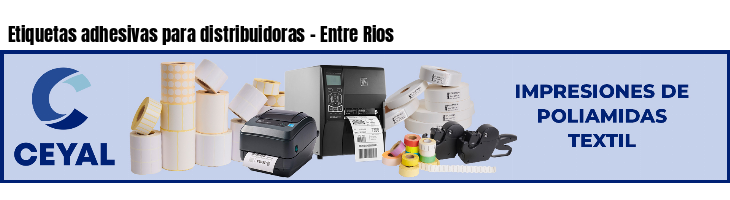Etiquetas adhesivas para distribuidoras - Entre Rios