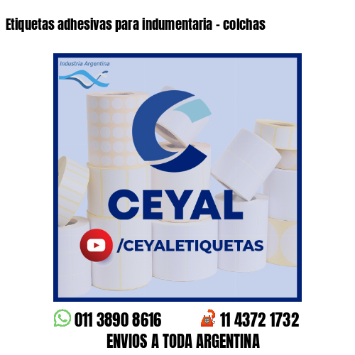 Etiquetas adhesivas para indumentaria - colchas