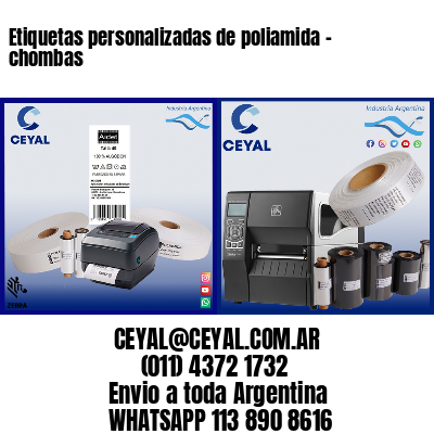 Etiquetas personalizadas de poliamida – chombas