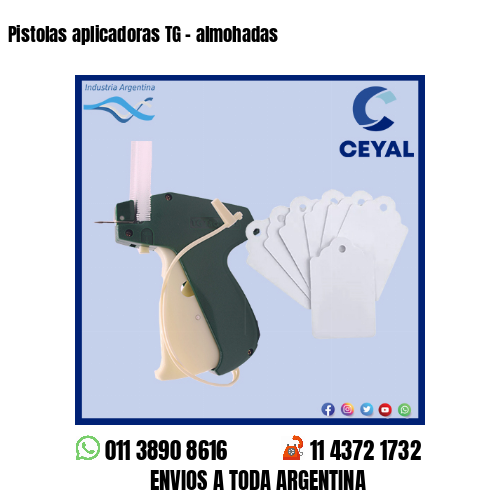 Pistolas aplicadoras TG – almohadas