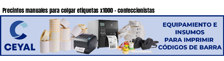 Precintos manuales para colgar etiquetas x1000 - confeccionistas