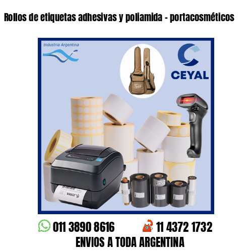 Rollos de etiquetas adhesivas y poliamida – portacosméticos