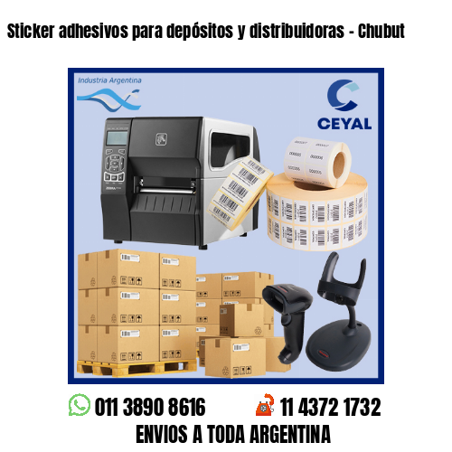 Sticker adhesivos para depósitos y distribuidoras – Chubut