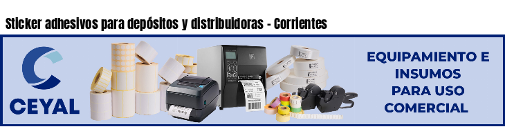 Sticker adhesivos para depósitos y distribuidoras - Corrientes