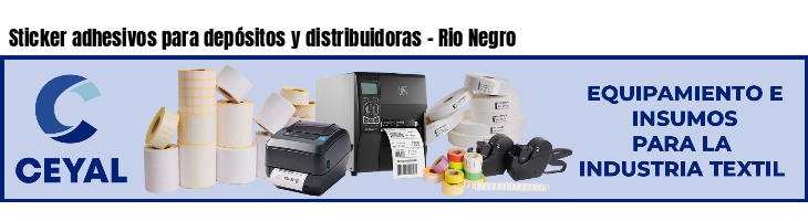 Sticker adhesivos para depósitos y distribuidoras - Rio Negro
