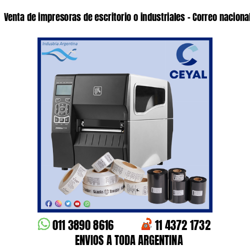 Venta de impresoras de escritorio o industriales – Correo nacional
