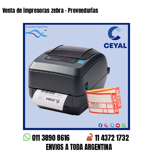 Venta de impresoras zebra – Proveedurías