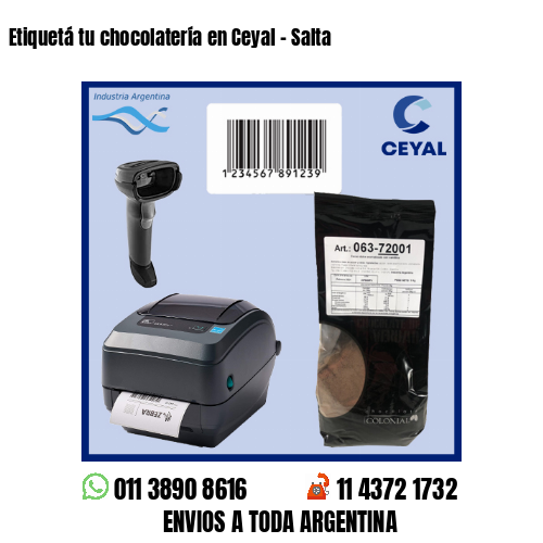Etiquetá tu chocolatería en Ceyal – Salta