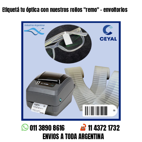 Etiquetá tu óptica con nuestros rollos «remo» – envoltorios