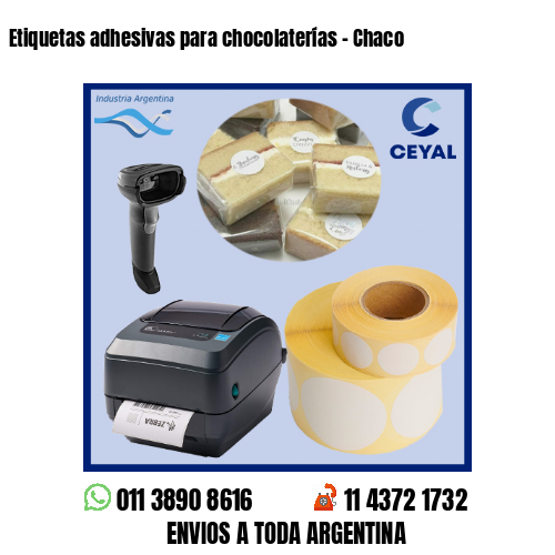 Etiquetas adhesivas para chocolaterías – Chaco