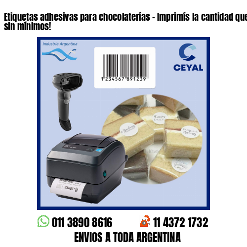 Etiquetas adhesivas para chocolaterías – Imprimís la cantidad que necesites sin mínimos!