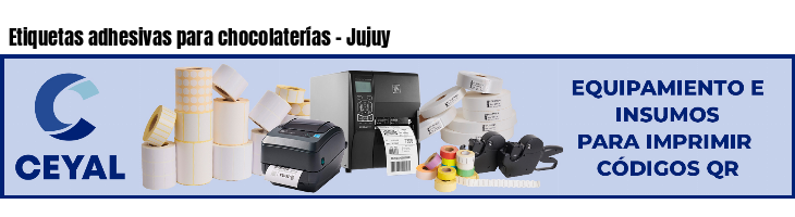 Etiquetas adhesivas para chocolaterías - Jujuy