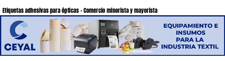Etiquetas adhesivas para ópticas - Comercio minorista y mayorista