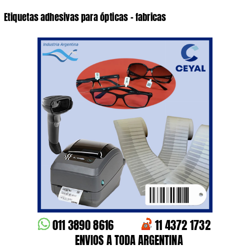 Etiquetas adhesivas para ópticas – fabricas