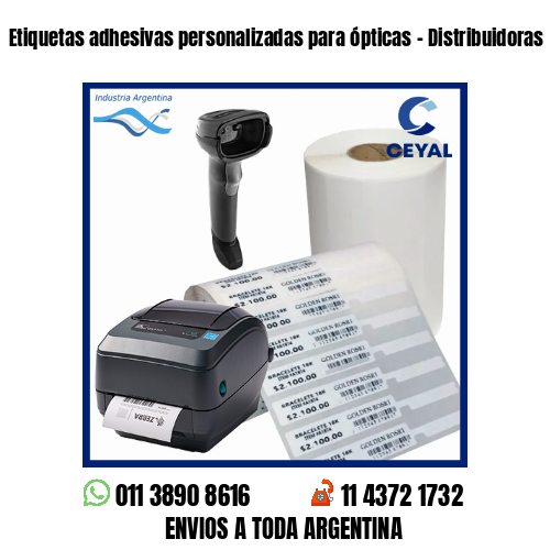 Etiquetas adhesivas personalizadas para ópticas – Distribuidoras