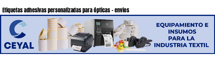 Etiquetas adhesivas personalizadas para ópticas - envios