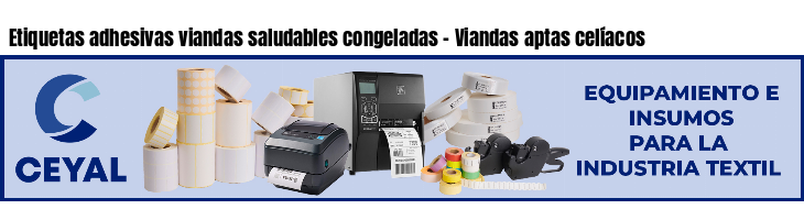 Etiquetas adhesivas viandas saludables congeladas - Viandas aptas celíacos