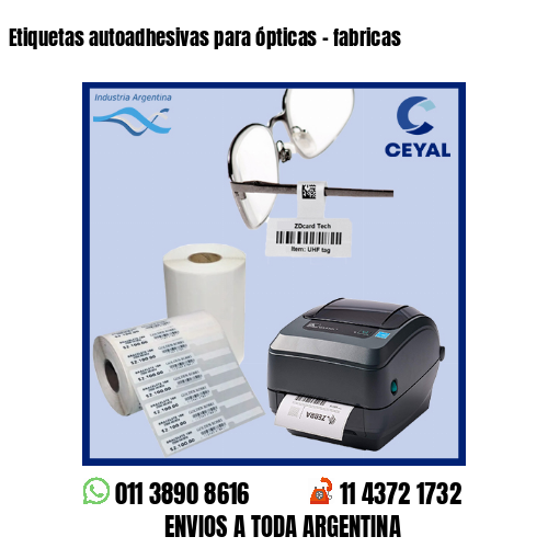 Etiquetas autoadhesivas para ópticas – fabricas
