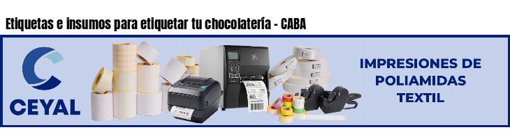 Etiquetas e insumos para etiquetar tu chocolatería - CABA