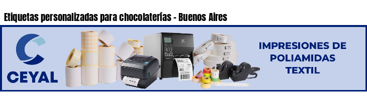 Etiquetas personalizadas para chocolaterías - Buenos Aires