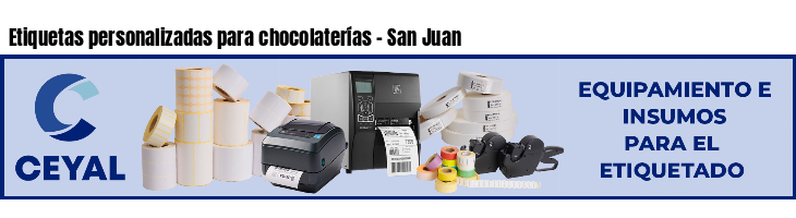 Etiquetas personalizadas para chocolaterías - San Juan