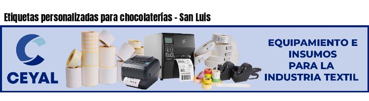 Etiquetas personalizadas para chocolaterías - San Luis