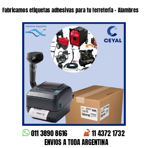 Fabricamos etiquetas adhesivas para tu ferretería – Alambres