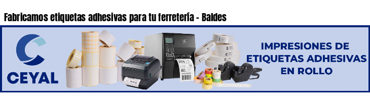 Fabricamos etiquetas adhesivas para tu ferretería - Baldes