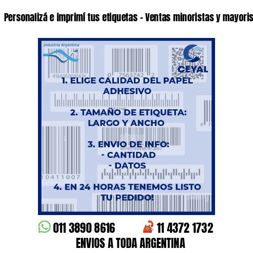 Personalizá e imprimí tus etiquetas – Ventas minoristas y mayoristas