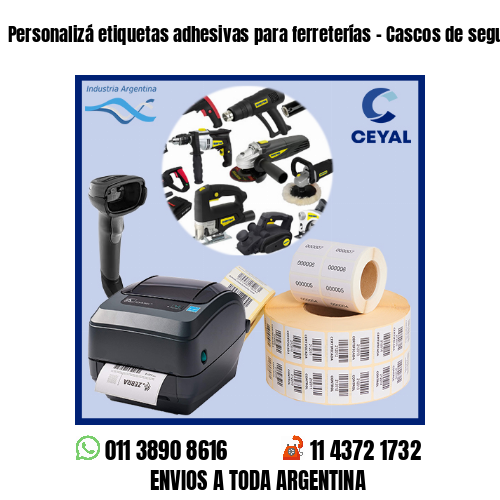 Personalizá etiquetas adhesivas para ferreterías – Cascos de seguridad