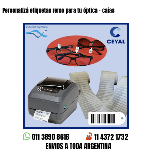 Personalizá etiquetas remo para tu óptica – cajas