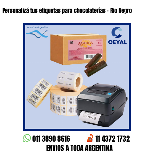 Personalizá tus etiquetas para chocolaterías – Rio Negro