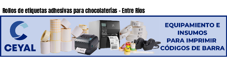 Rollos de etiquetas adhesivas para chocolaterías - Entre Rios