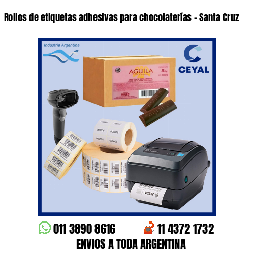Rollos de etiquetas adhesivas para chocolaterías – Santa Cruz