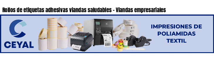 Rollos de etiquetas adhesivas viandas saludables - Viandas empresariales