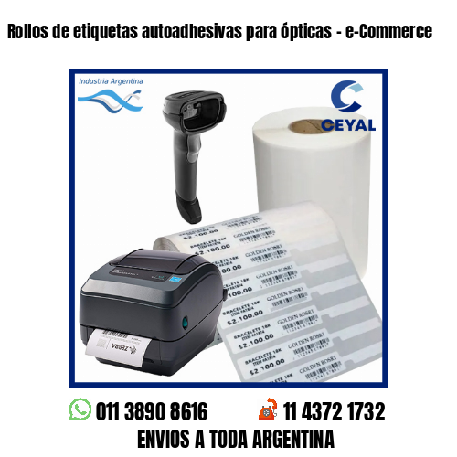 Rollos de etiquetas autoadhesivas para ópticas – e-Commerce