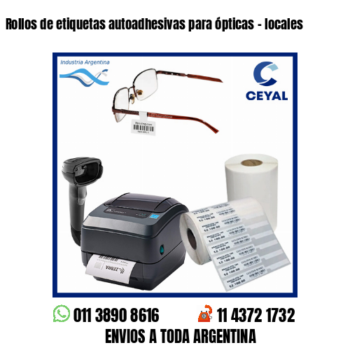 Rollos de etiquetas autoadhesivas para ópticas – locales